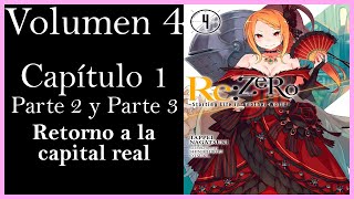 RE:ZERO VOLUME 4 Chapter 1 Part 2 and Part 3 - Return to the Royal Capital