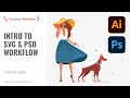 How to make 2d animations with a psd  svg animation pipeline  cartoon animator tutorial