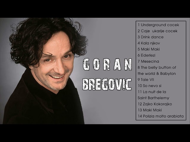 THE VERY BEST OF GORAN BREGOVIC (FULL ALBUM) class=