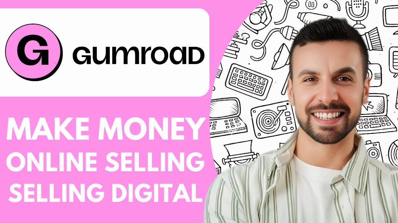 How to Make Money Online Selling Digital Products on Gumroad - 2025 ...