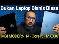 Laptop Bisnis, Bisa Diajak Gaming dan Edit Video: Review MSI Modern 14 - 2020