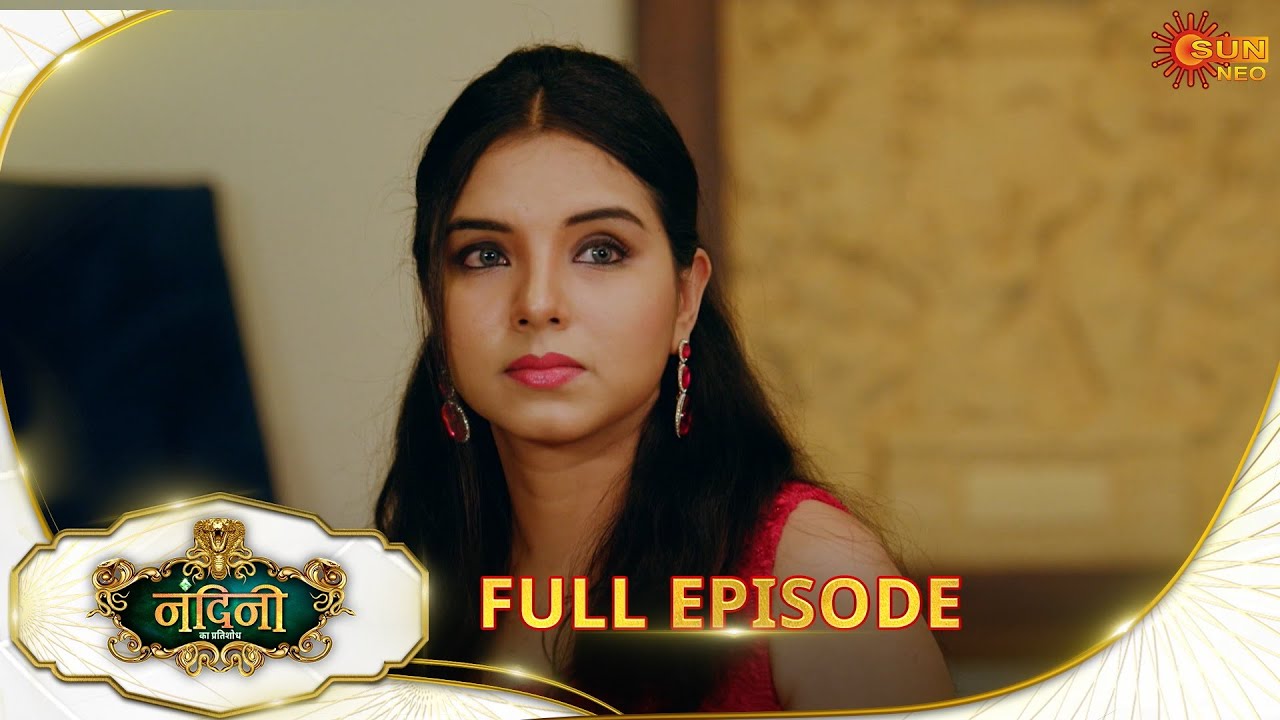 Nandini Ka Pratishod - Full Episode | Ep No - 289 | 27 May 2025 | Sun neo serial