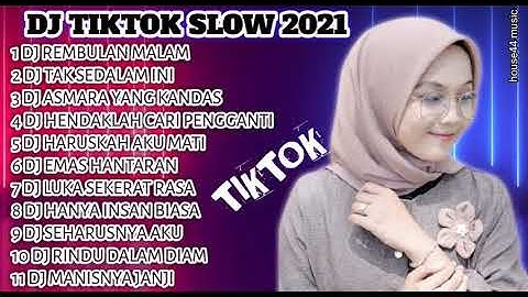 DJ TIKTOK SLOW 2021 FULL ALBUM ARIEF • DJ REMBULAN MALAM • DJ TAK SEDALAM INI •DJ ASMARA YANG KANDAS