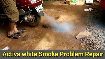 Honda Activa White Smoke Problem Repair