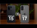 OnePlus 15 vs iPhone 17: Key Differences