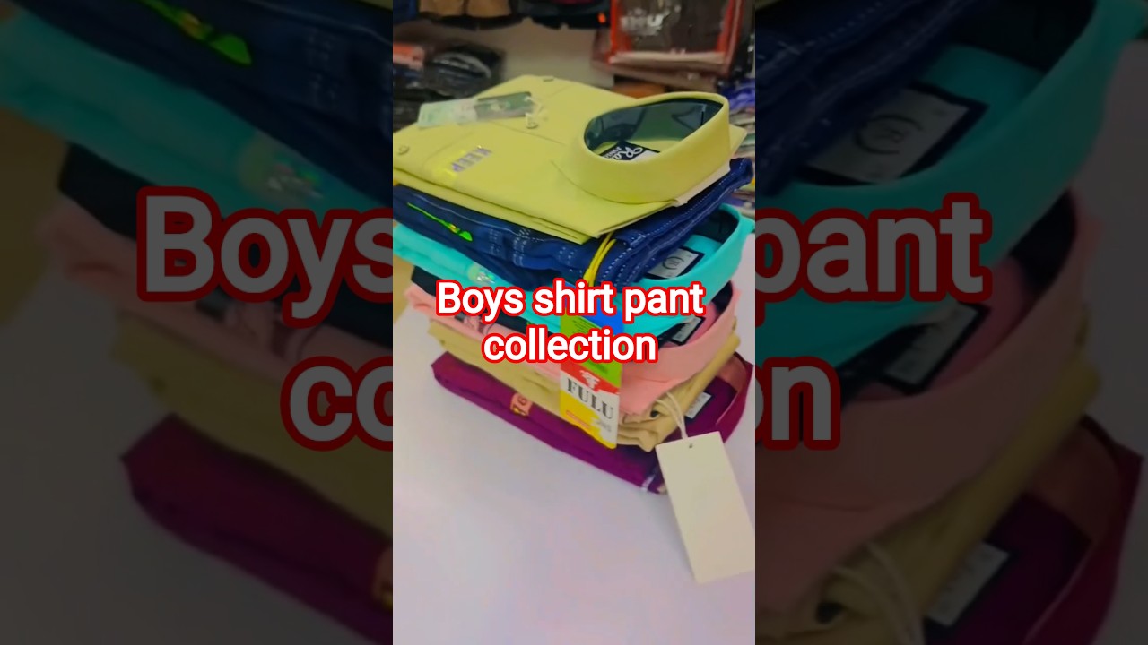 Boys shirt pant collection