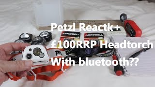 Petzl Reactik+ Headtorch likes and dislikes - why put bluetooth on a headtorch ?