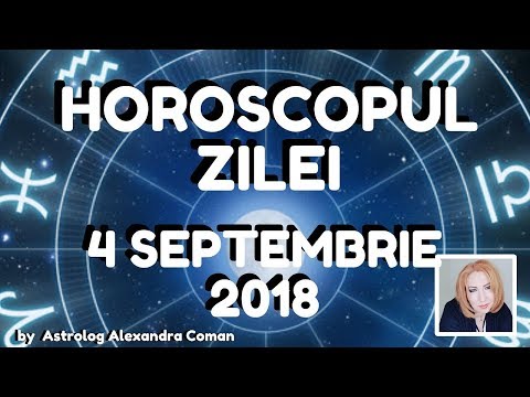 Video: 4 Septembrie Horoscop