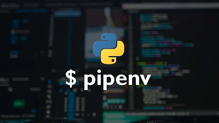 Pipenv Setup Tutorial for Python Virtual Environments