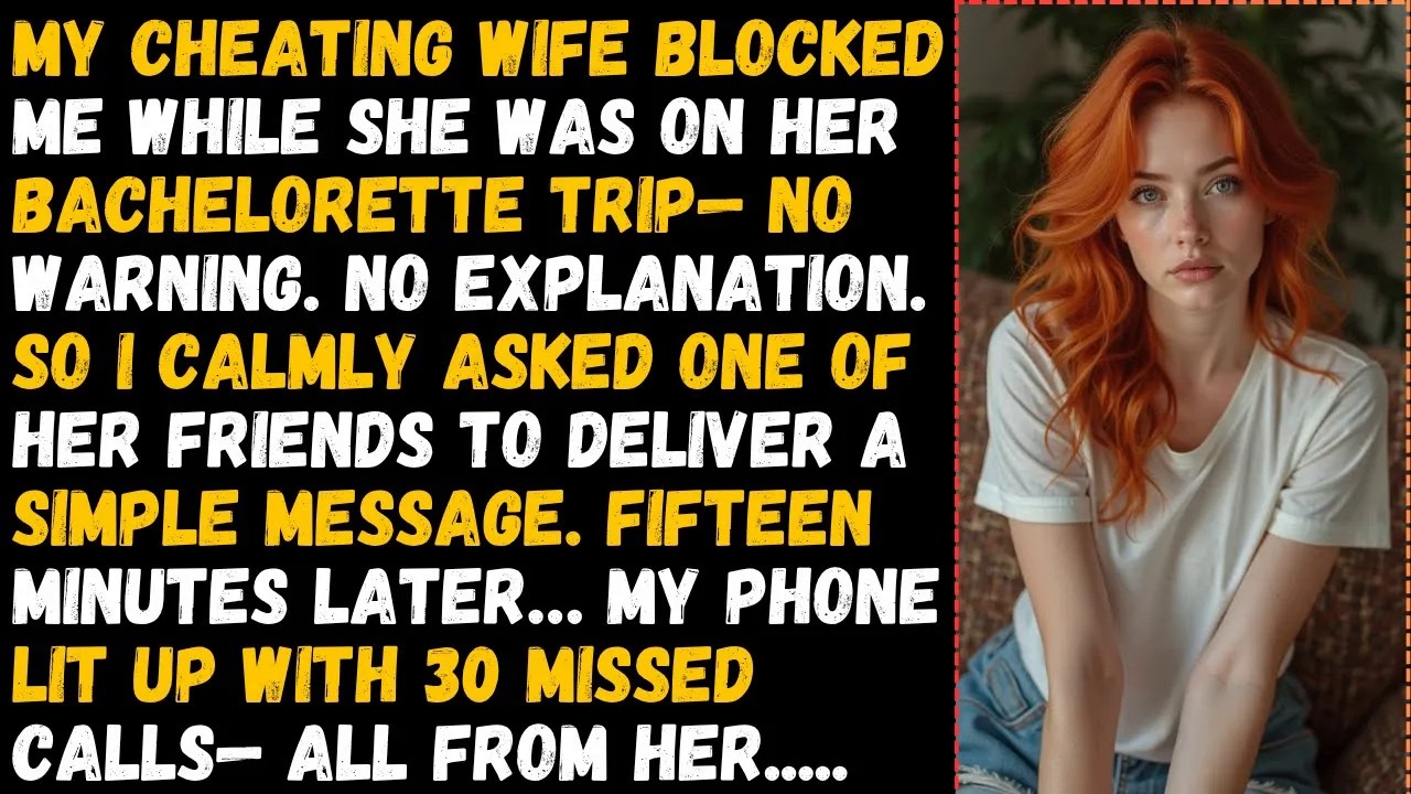 She Blocked Me on Her Bachelorette Trip—15 Minutes Later, She Was ...