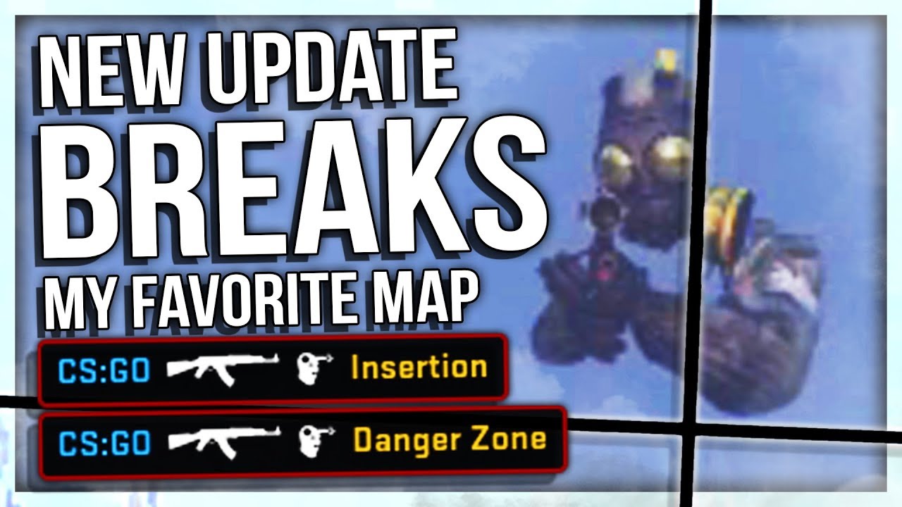 NEW CS:GO UPDATE BREAKS MY FAVORITE MAP (BIG SAD) - YouTube