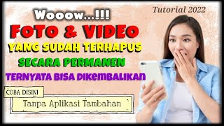 Cara mengembalikan foto & video yang sudah terhapus tanpa aplikasi