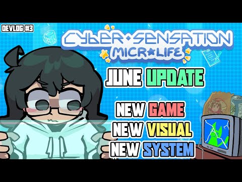 June Update! (New MicroGame, Visual and System!) - Cyber Sensation: MicroLife [Devlog]