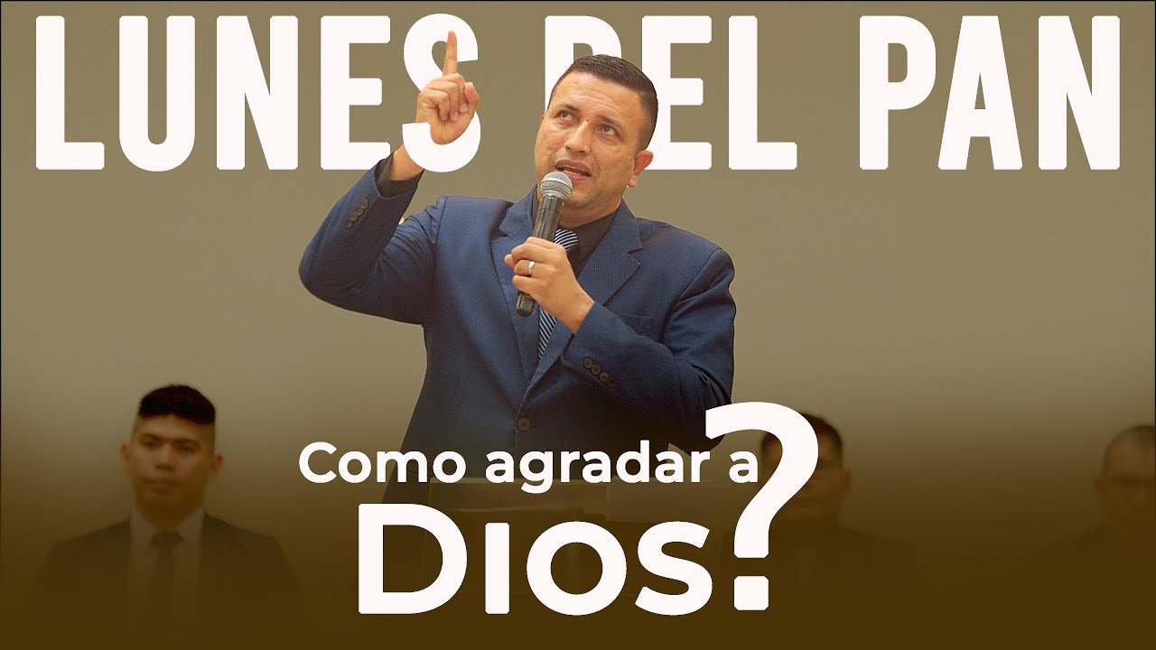 ¿Como Agradar a Dios?  Presbítero Pedro García | Lunes del Pan 13/01/25