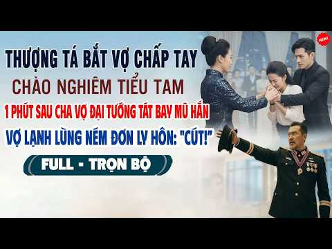 Đơn ly hôn được vợ ném thẳng vào mặt sau khi cha cô—một vị đại tướng—đích thân ra tay xử lý gã th