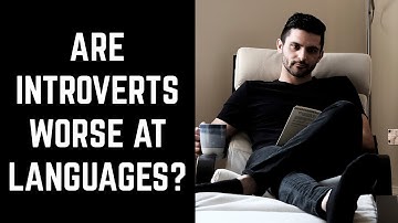 Are Introverts Worse Language Learners?