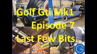 Vw golf / Rabbit Mk1 Gti Repairs. Episode 7. The end is in sight!