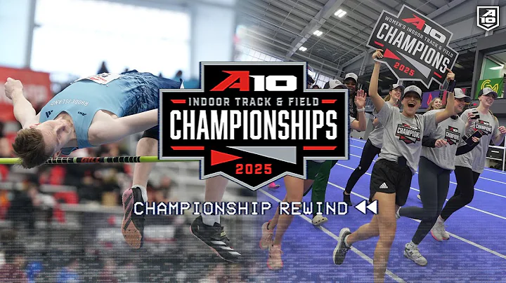 2025 Atlantic 10 Indoor Track and Field Championship Rewind