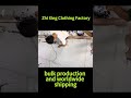 Guangdong clothing factory. Orders worldwide welcome.
