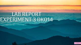 Lab Report Experiment 3 DK014