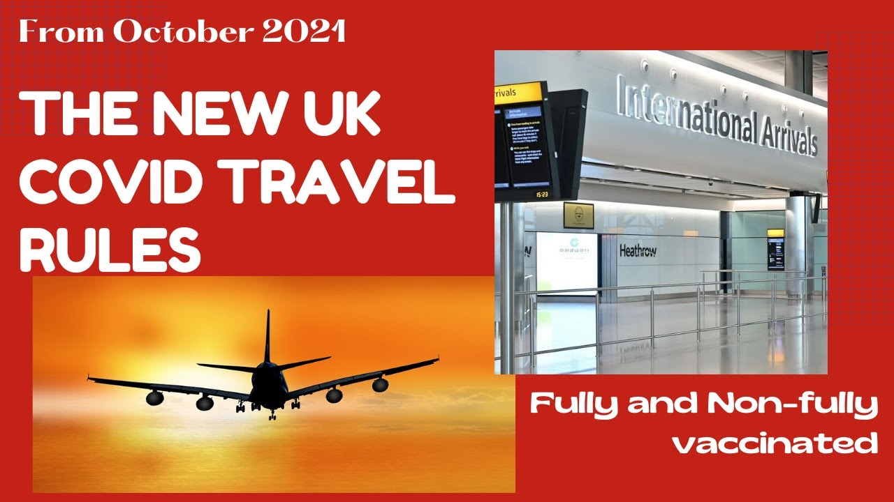 Covid 19: INTERNATIONAL TRAVEL TO THE UK CHANGES FROM OCTOBER 4TH | Red & Amber List Update