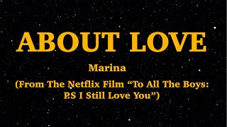 Marina- About Love (Lyrics) (Netflix: “To All The Boys: P.S. I Still Love You”) | We Are Lyrics