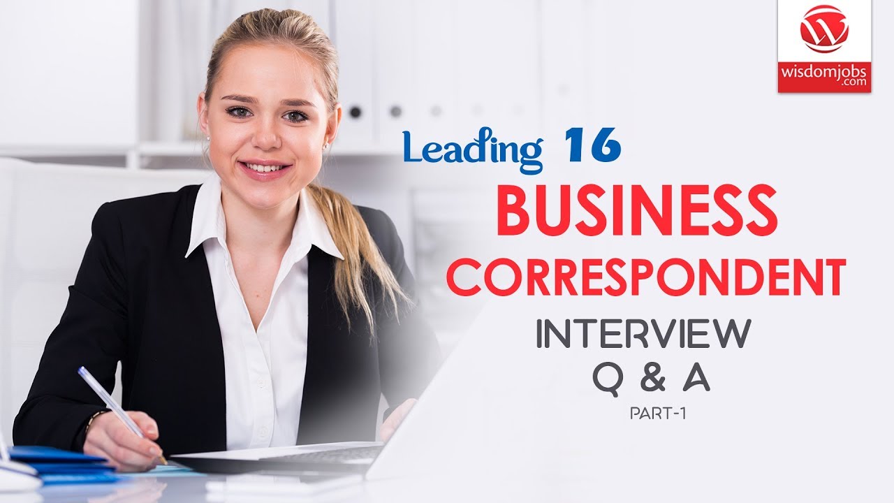 business-correspondent-interview-questions-and-answers-2019-part-1