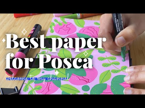 Best paper for Paint markers like Posca and complete painting