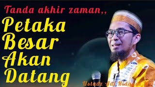 “Tanda-Tanda Besar Petaka Akhir Zaman | Ustadz Adi Hidayat MA