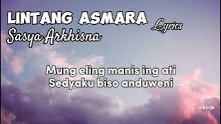 Lirik Lagu 'Lintang Asmara' Sasya Arkhisna