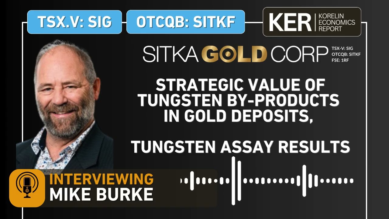 Sitka Gold - Strategic Value of Tungsten By-products in Gold Deposits, Tungsten Assay Results