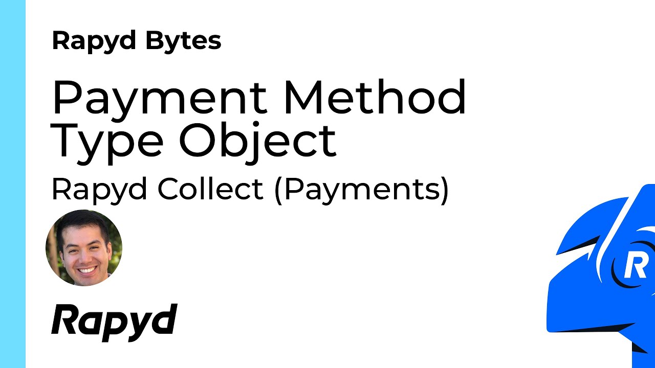 Rapyd Bytes: Payment Method Type Object - YouTube