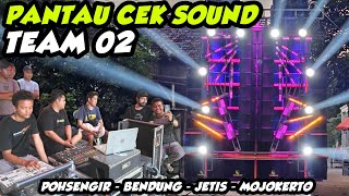 GILIRAN PANTAU CEK SOUND TEAM 2  - INI DIA AMUNISI YANG DI BAWA DI KARNAVAL BENDUNG JETIS MOJOKERTO