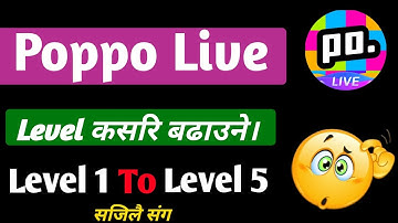 Poppo live earn money in nepal level 5 | How to level up in Poppo live In Nepal