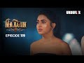 Naagin Drama Serial Season 6 Full Episode 119 Best Drama 2024