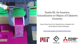 ICRA 2021 - Tactile-RL for Insertion: Generalization to Objects of Unknown Geometry