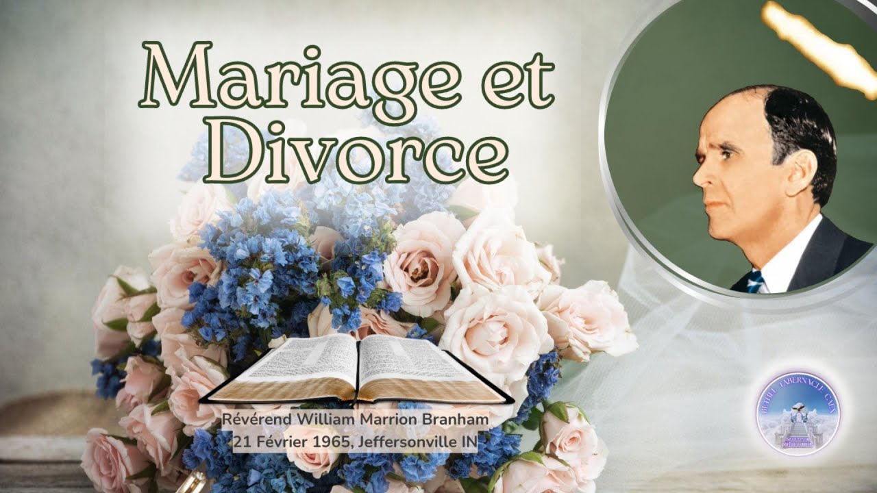Mariage et divorce (Marriage and divorce) William Marrion Branham, 65-0221M