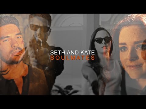 seth & kate [soulmates]