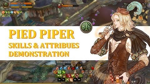 Pied Piper - Skills & Attributes Demonstration｜Tree of Savior