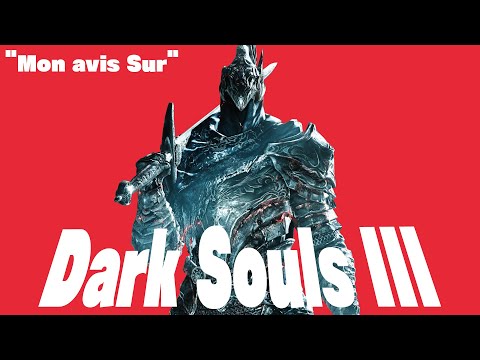Vidéo: Avis Dark Souls 3