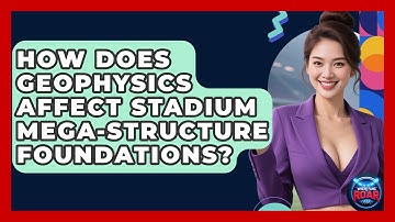 How Does Geophysics Affect Stadium Mega-structure Foundations? - Where the Fans Roar