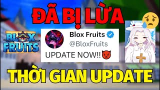 Đừng Bị Lừa Thời Gian Update Chính Thức Xác Nhận ADMIN Blox Fruits