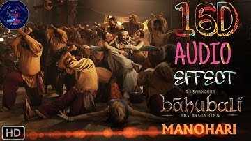 Manogari | Bahubali ...16D Audio effect (USE🎧HEADPHONE - FBE) Do like|Share|Subscribe||