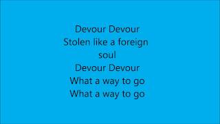 Devour - Shinedown w/Lyrics