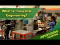 What is industrial engineering  episode 202