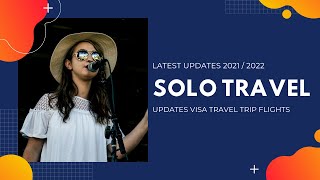 Solo Travel Basic Updates #touristhelpline #travel #solo #visa