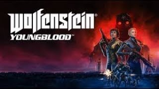 Wolfenstein® Youngblood™ 2019.07.25 XBOX ONE X 4K coop online FRÈRE 1 gameplay VF