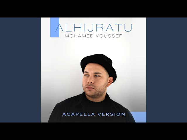 AlHijratu (Acapella Version) class=