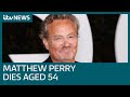 Matthew Perry’s family ‘heartbroken’ at ‘tragic loss’ of their son | ITV News