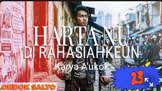 DONGENG SUNDA HARTA NU DI RAHASIAHKEUN #23